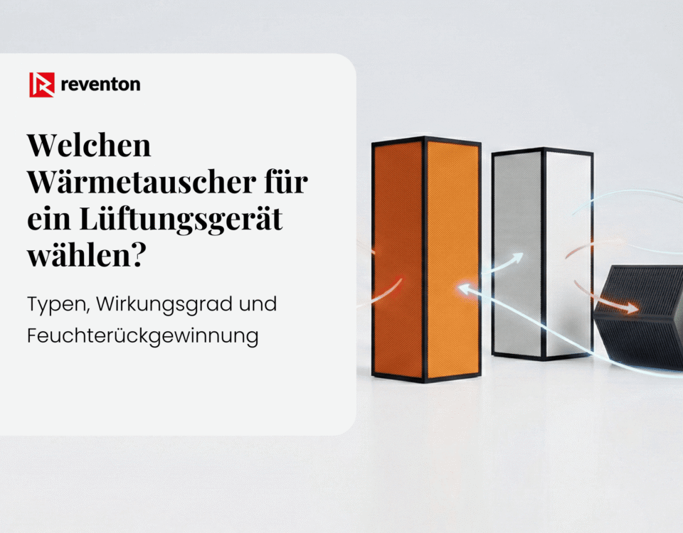 Welchen Wärmetauscher für ein Lüftungsgerät wählen? Typen, Wirkungsgrad und Feuchterückgewinnung